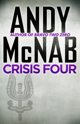 Andy McNab: Crisis Four (2022, Welbeck Publishing Group Ltd.)