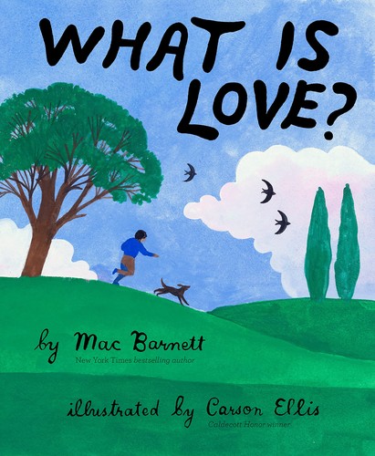What Is Love? (2021, Chronicle Books LLC)