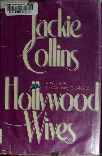 Jackie Collins: Hollywood wives (1983, Simon and Schuster)