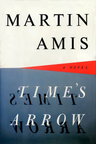 Martin Amis: Time's arrow (1991, Harmony Books)