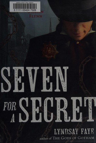 Lyndsay Faye: Seven for a secret (2013)