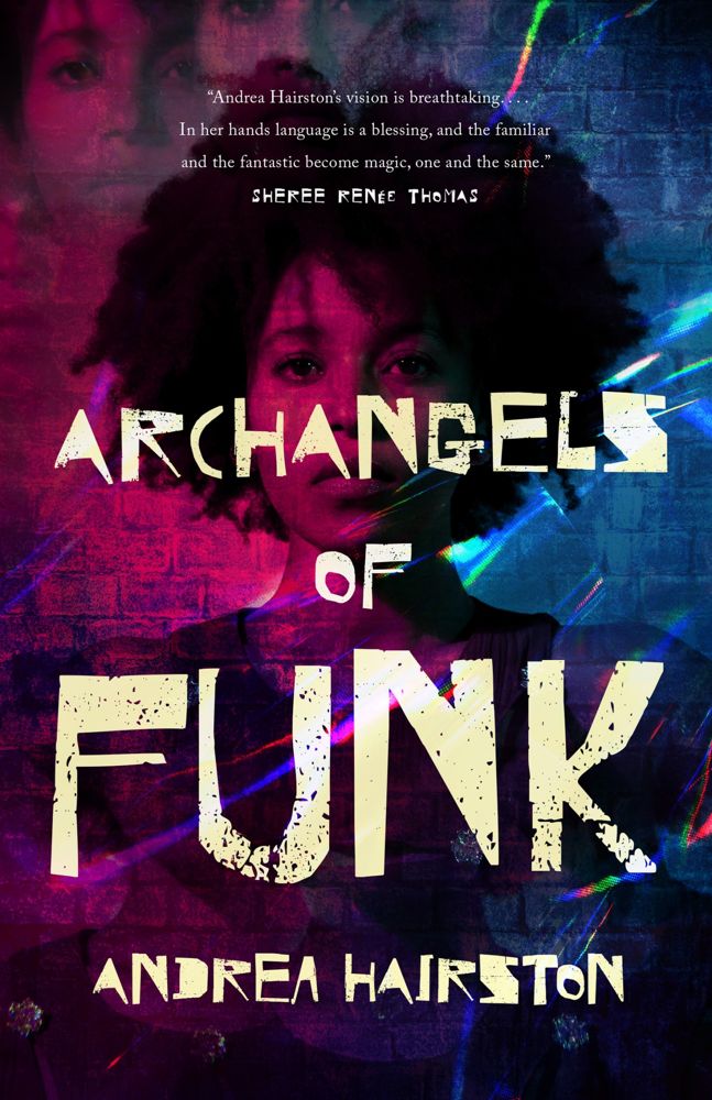 Andrea Hairston: Archangels of Funk (2024, Doherty Associates, LLC, Tom)