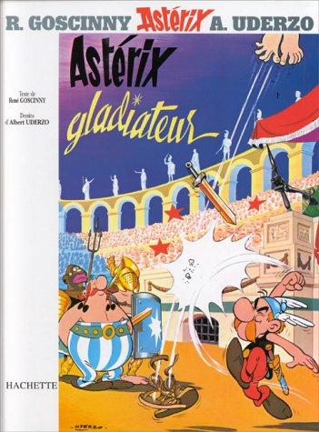 René Goscinny: Asterix Gladiateur (Paperback, French language, 1999, Hachette)