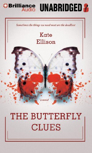 Therese Plummer, Kate Ellison: The Butterfly Clues (AudiobookFormat, 2013, Brilliance Audio)