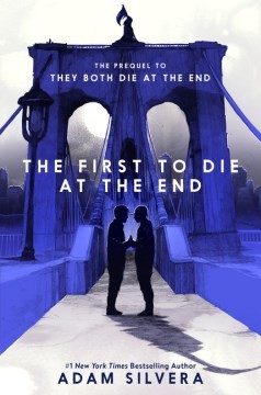 The First to Die at the End (Hardcover, 2022, Quill Tree Books)