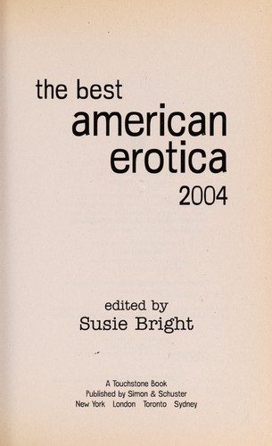 Susie Bright: The best American erotica 2004 (2004, Simon & Schuster)