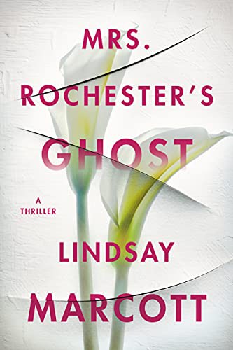 Lindsay Marcott: Mrs. Rochester's Ghost (Hardcover, 2021, Thomas & Mercer)