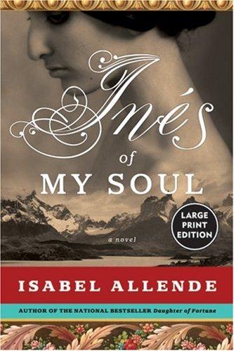 Isabel Allende: Ines of My Soul LP (2006, HarperCollins)