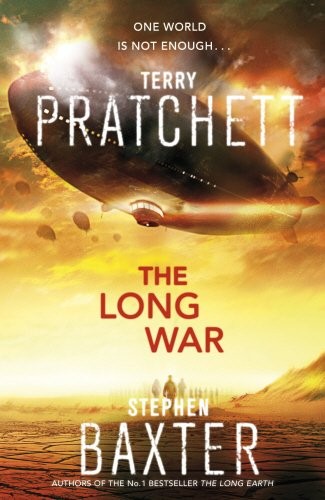 The Long War: Long Earth 2 (The Long Earth) (2013, Doubleday UK)