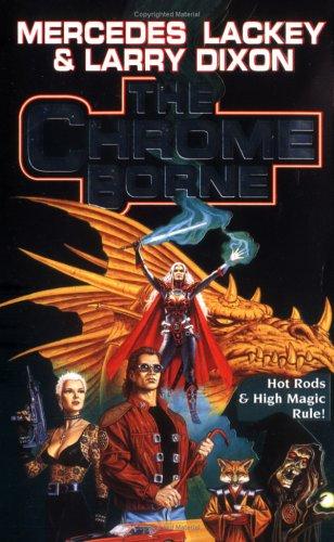 The Chrome Borne (Paperback, 1999, Baen)