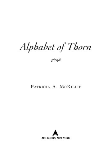 Alphabet of thorn (EBook, 2005, Ace Books)