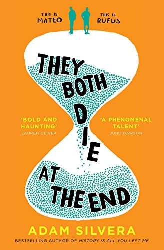 Adam Silvera, Adam Silvera: They Both Die at the End (Paperback, 2017, Simon & Schuster Childrens Books)