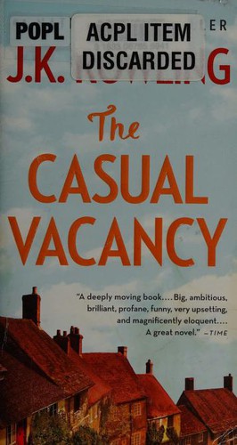 J. K. Rowling: Casual Vacancy (2014, Little Brown & Company)