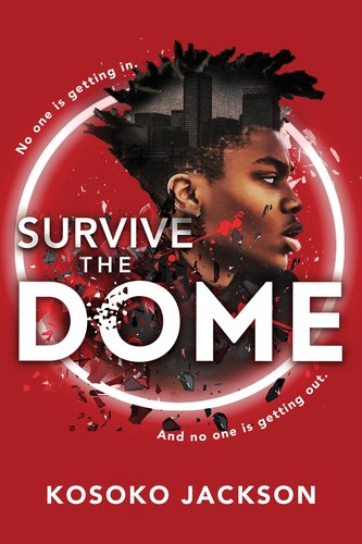 Kosoko Jackson: Survive the Dome (2022, Sourcebooks, Incorporated)