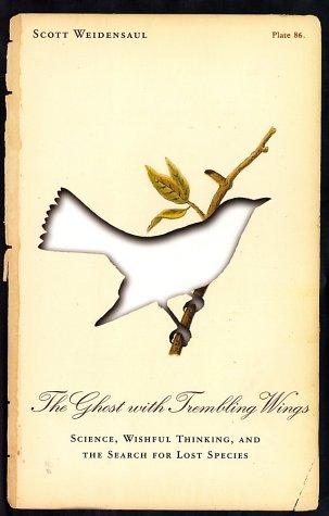 Scott Weidensaul: The Ghost with Trembling Wings (North Point Press)
