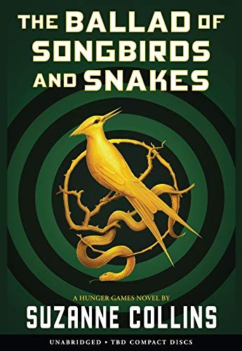 The Ballad of Songbirds and Snakes (AudiobookFormat, 2020, Scholastic Audio Books)