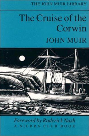 John Muir: The  cruise of the Corwin (1993, Sierra Club Books, Greenwillow Books)