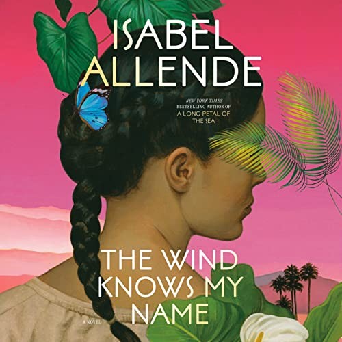 Isabel Allende, Frances Riddle: The Wind Knows My Name (AudiobookFormat, 2023, Random House Audio)