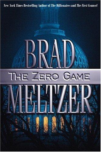 Brad Meltzer: The zero game (2004, Warner Books)