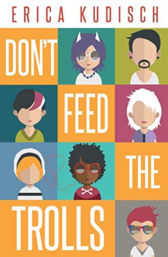 Erica Kudisch: Don't Feed the Trolls (Paperback, 2016, Riptide Publishing)