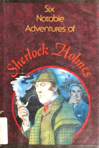 Six Notable Adventures of Sherlock Holmes (Hardcover, 1982, Platt & Munk)