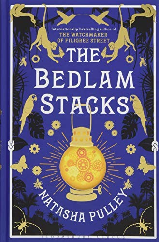 The Bedlam Stacks: By the Internationally Bestselling Author of The Watchmaker of Filigree Street (2017, Bloomsbury Circus)