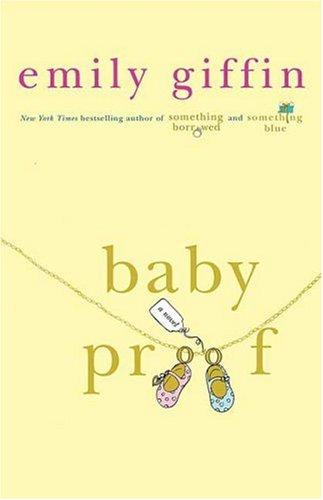 Emily Giffin: Baby Proof (Paperback, 2007, St. Martin's Griffin)