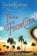 Telex from Cuba (Hardcover, 2008, Scribner)