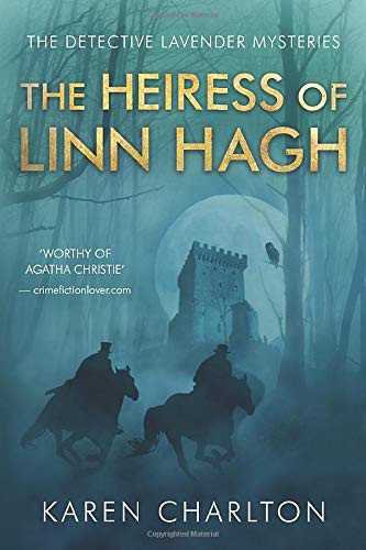 Karen Charlton: The Heiress of Linn Hagh (Paperback, 2015, Thomas & Mercer)