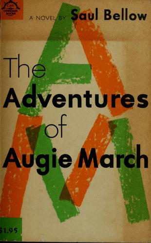 Saul Bellow: The adventures of Augie March