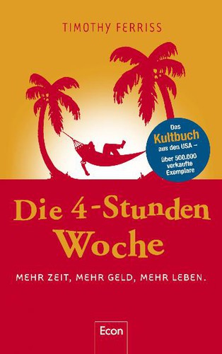 Die 4-Stunden-Woche (Paperback, German language, 2008, Econ Verlag)