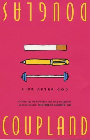 Douglas Coupland: Life after God (1999, Scribner)