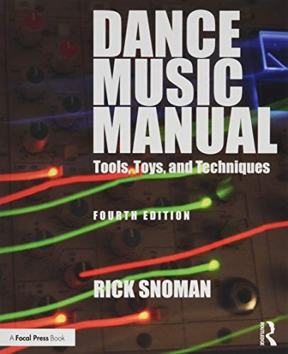 Rick Snoman: Dance Music Manual (Paperback, 2019, Routledge)