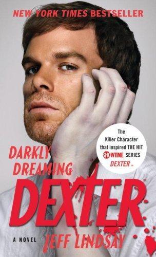 Jeff Lindsay, Jeffry P. Lindsay: Darkly Dreaming Dexter (2009)