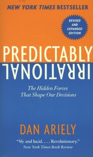 Dan Ariely: Predictably Irrational (Paperback, 2010, Harper)