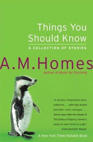 A. M. Homes: Things You Should Know (2003, Harper Perennial)