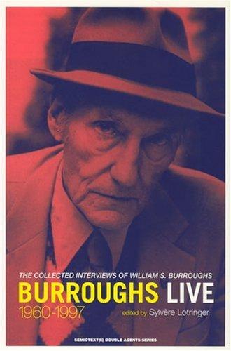 Burroughs Live (Paperback, 2001, Semiotext(e), Distributed by the MIT Press)