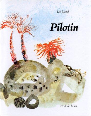 Leo Lionni: Pilotin (1973, L'Ecole des loisirs)
