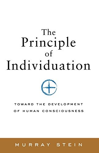 Murray Stein: The Principle of Individuation (Paperback, Chiron Publications)