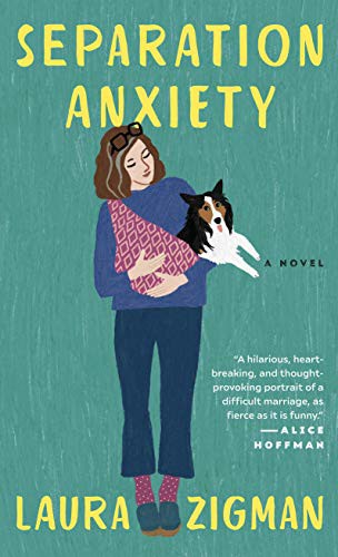 Laura Zigman: Separation Anxiety (Hardcover, 2020, Thorndike Press Large Print)