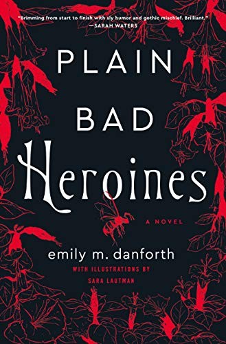 Plain Bad Heroines (Hardcover, 2020, William Morrow & Company, William Morrow)