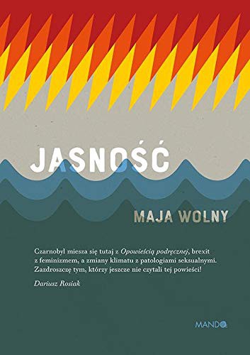 Maja Wolny: Jasnosc (Hardcover, 2019, Mando)