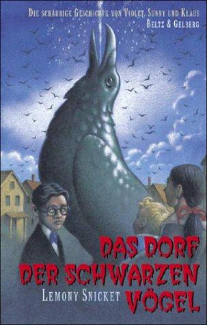 Lemony Snicket: Das Dorf der Schwarzen (Paperback, German language, 2002, Distribooks)