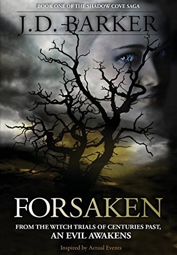 J.D. Barker: Forsaken (Hardcover, 2014, Hampton Creek Press)
