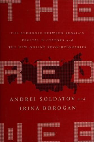 Andreĭ Soldatov: The Red Web (2015, PublicAffairs)