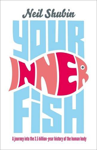 Well-illustrated, Neil Shubin: Your Inner Fish (Hardcover, 2008, Pantheon Books)