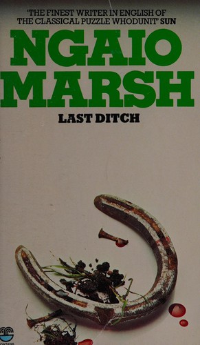 Ngaio Marsh: Last ditch (1984, Fontana)