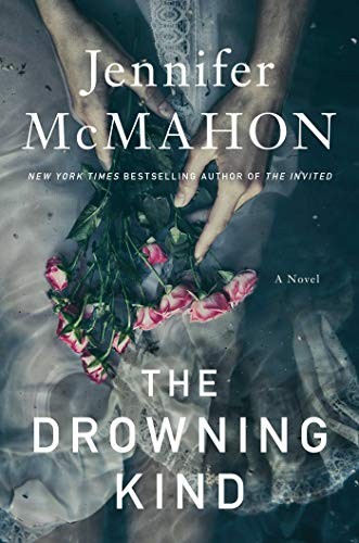 Jennifer McMahon: The Drowning Kind (Hardcover, 2021, Gallery/Scout Press)