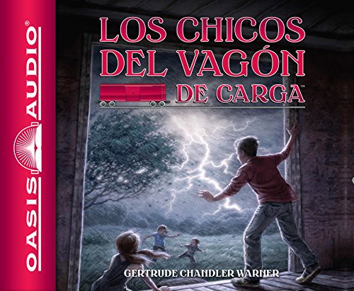 Gertrude Chandler Warner, Timothy Andres Pabon: Los chicos del vagon de carga (AudiobookFormat, Oasis Audio)