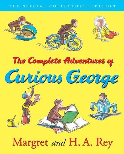 Margret Rey: The complete adventures of Curious George (2001, Houghton Mifflin)